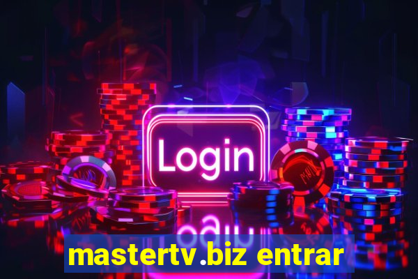 mastertv.biz entrar